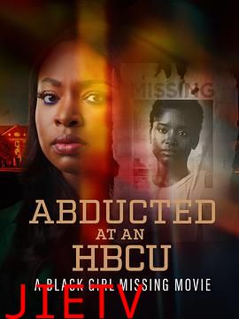 黑人学院绑架:黑人女孩失踪电影