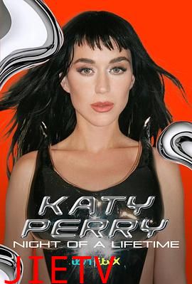 凯蒂·佩里(KatyPerry)：一生难忘的夜晚